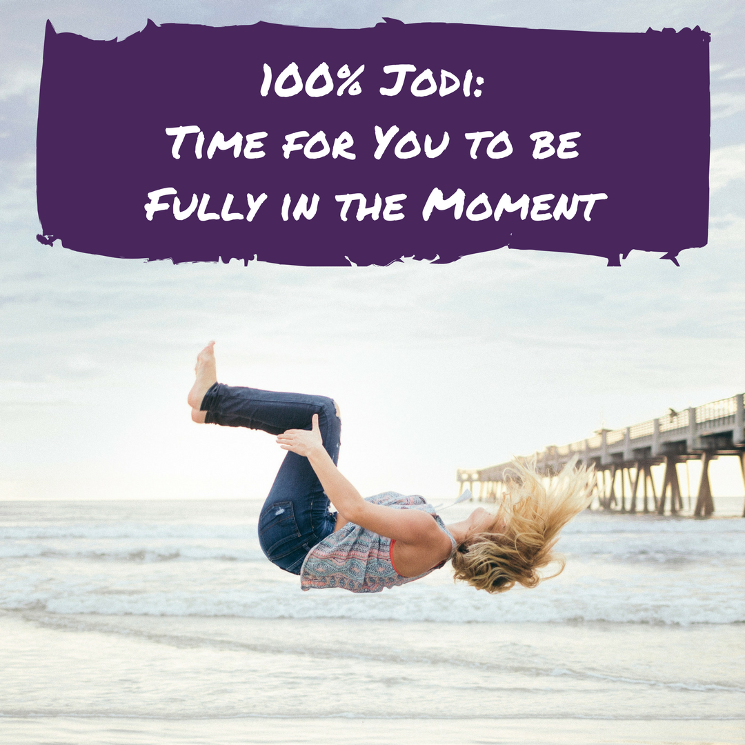 In the moment