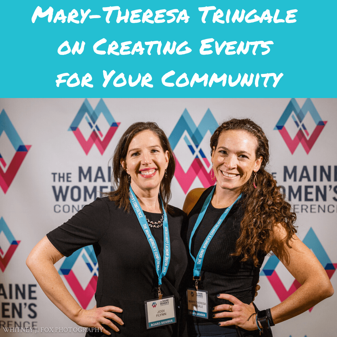 Mary-Theresa Tringale on Creating Events for Your Community