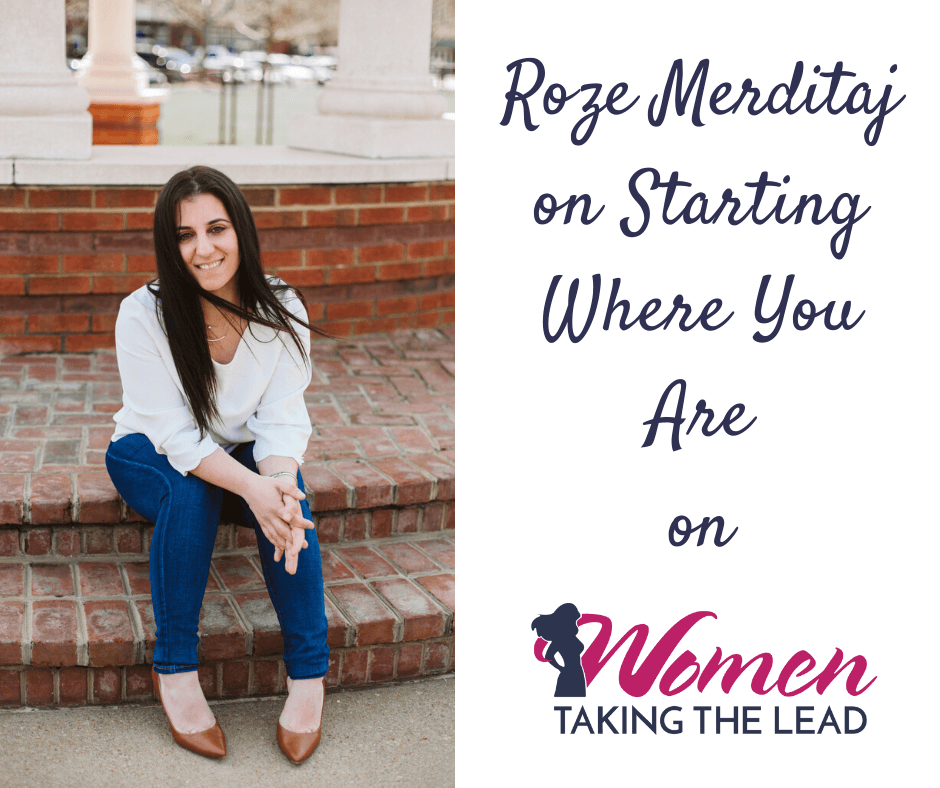 Roze Merditaj on Starting Where You Are