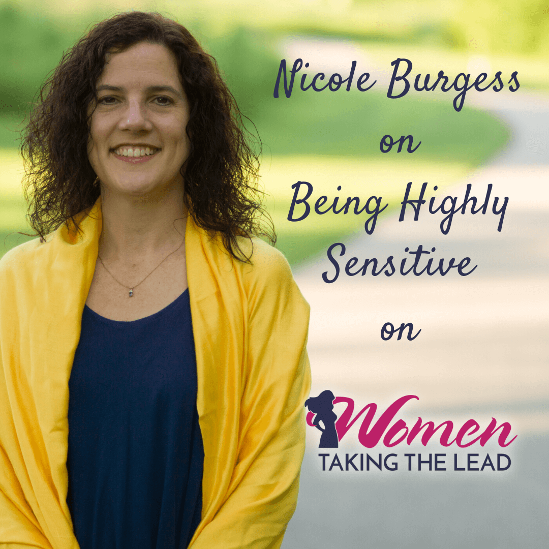 Nicole Burgess on Being Highly Sensitive
