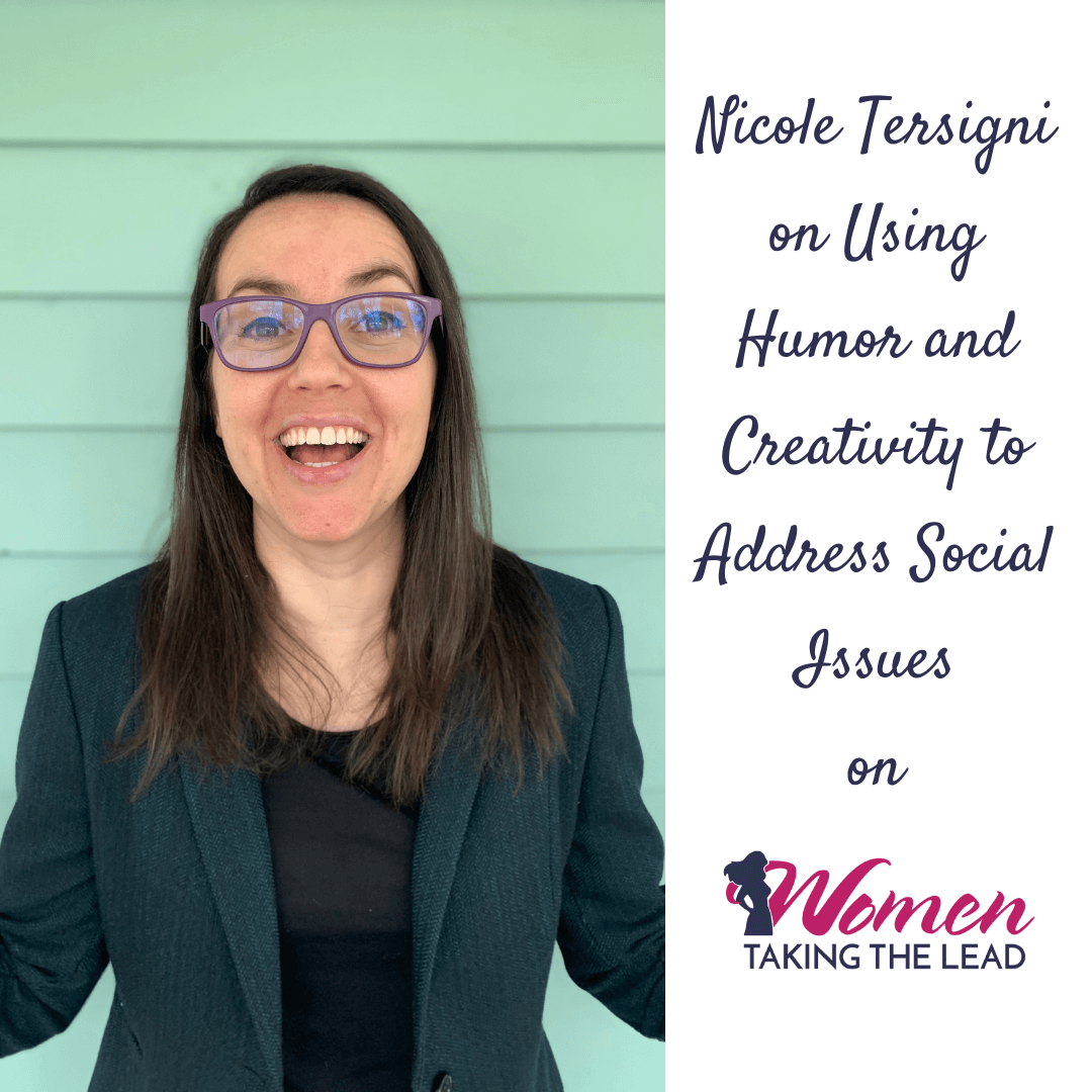 Nicole Tersigni on Using Humor and Creativity to Address Social Issues