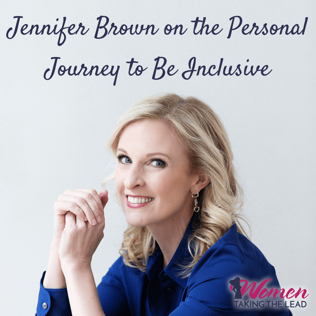 Jennifer Brown on the Personal Journey to Be Inclusive