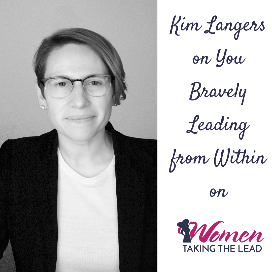 Kim Langers on You Bravely Leading from Within