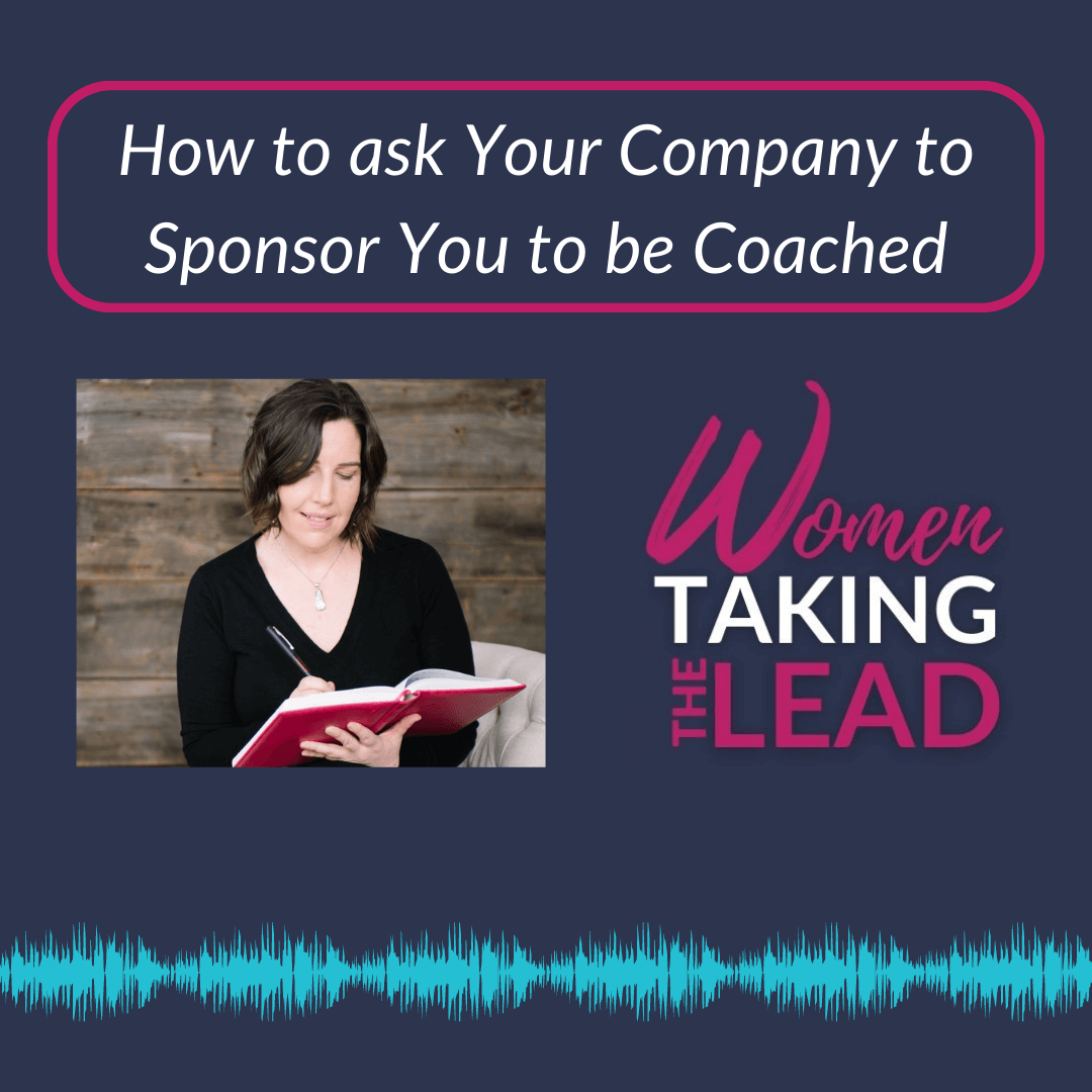 100% Jodi: How to ask Your Company to Sponsor You to be Coached