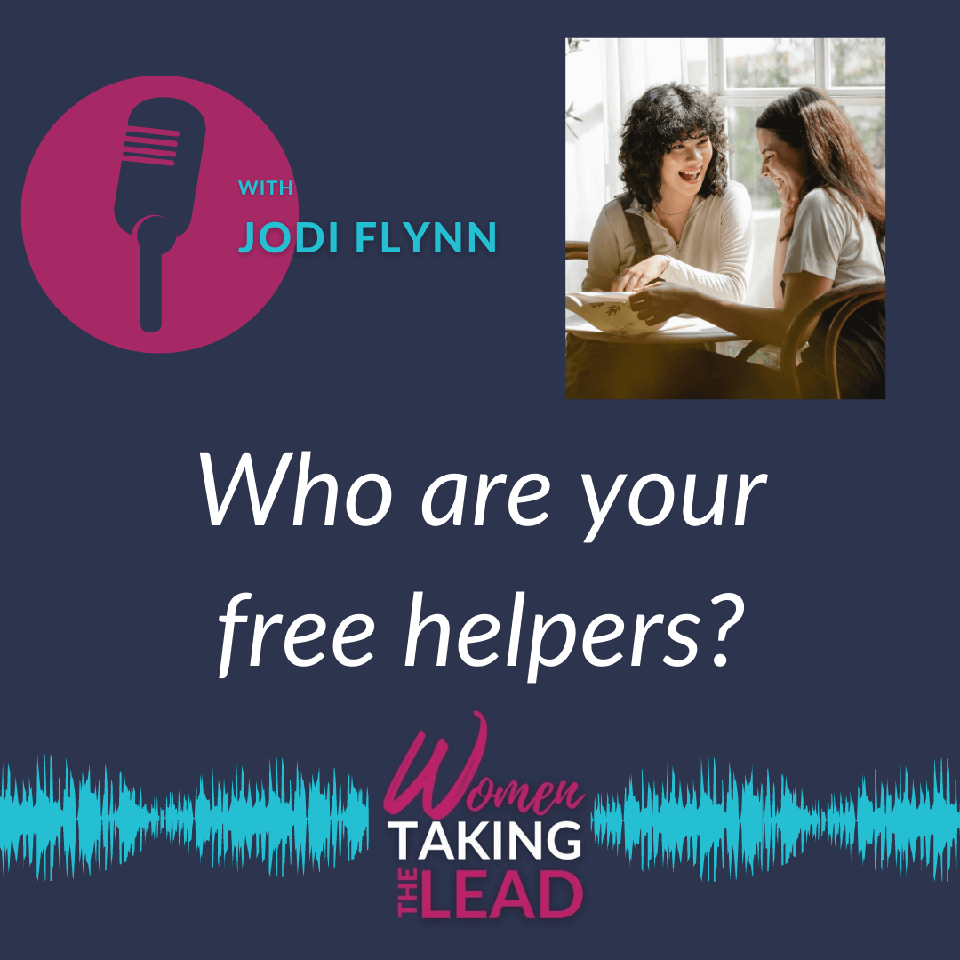 100% Jodi: Who are your free helpers?