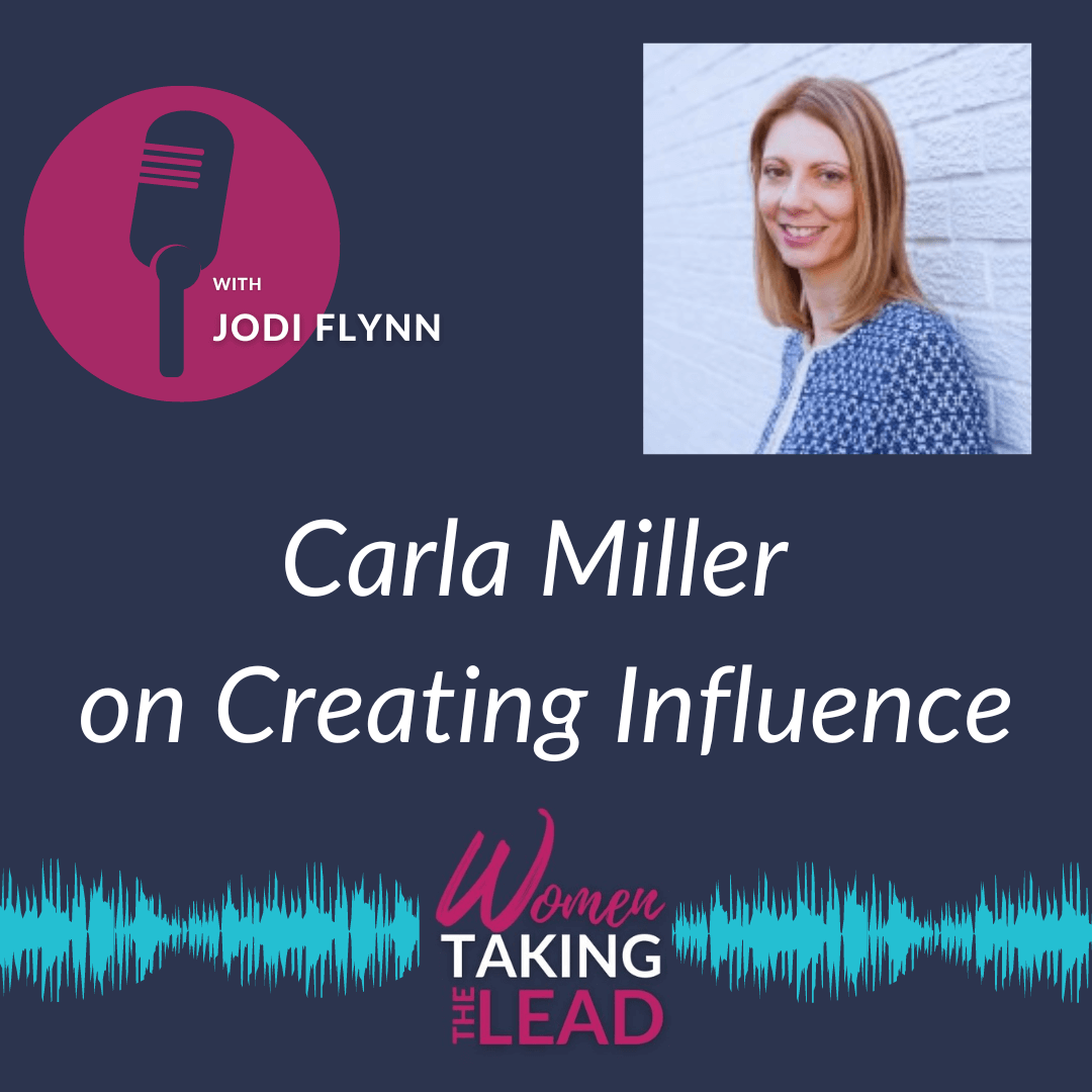 Carla Miller on Creating Influence