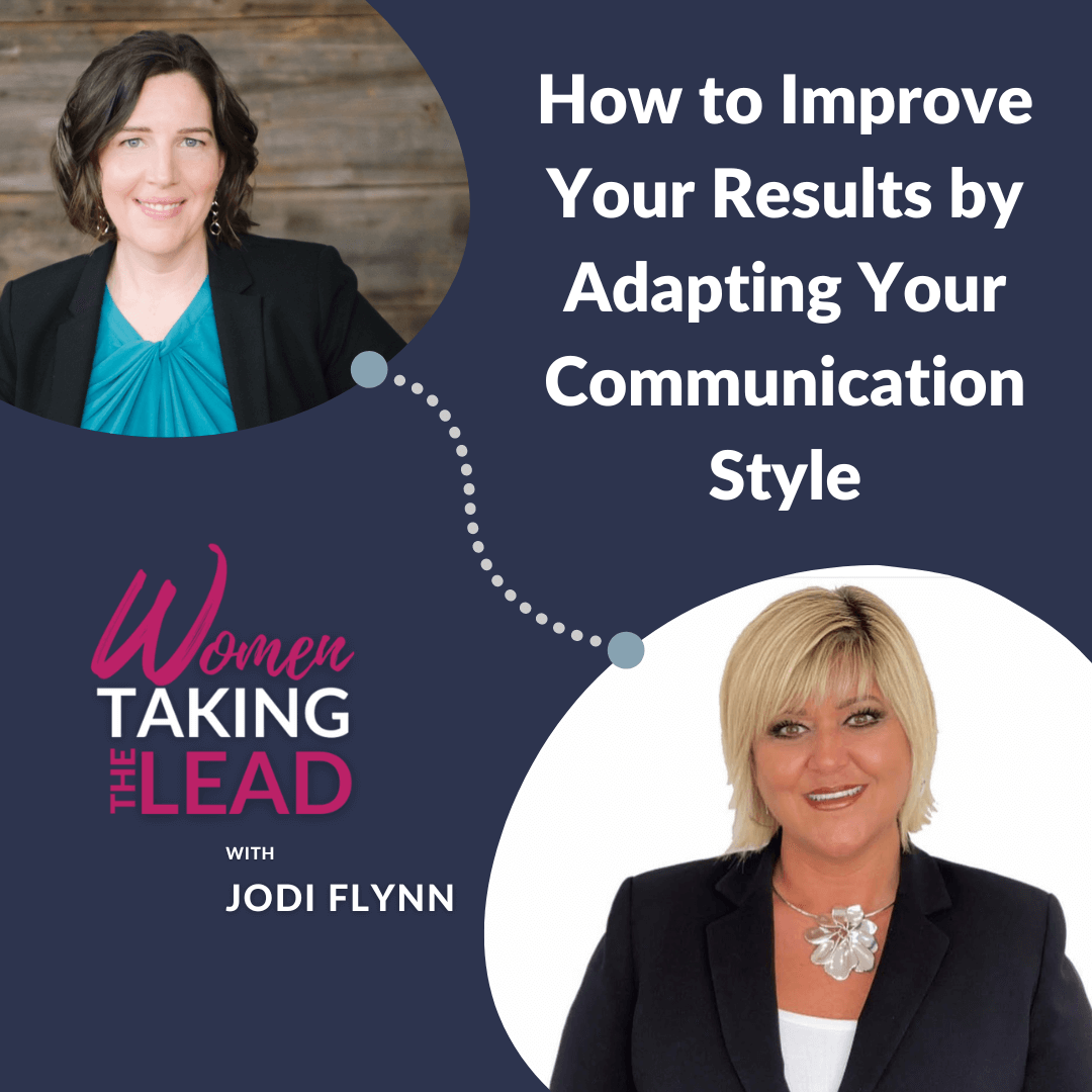 How to Improve Your Results by Adapting Your Communication Style