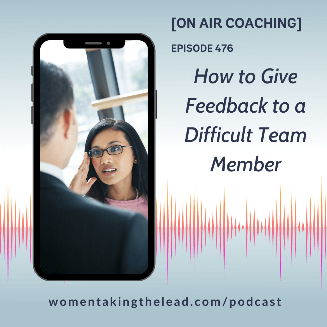 [Coaching] How to Give Feedback to a Difficult Team Member