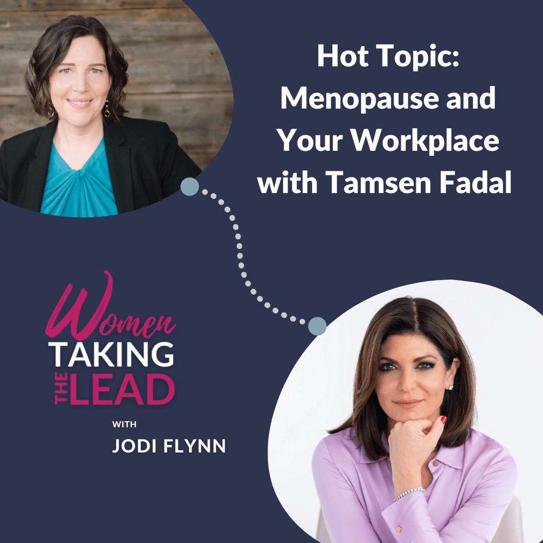 Hot Topic: Menopause and Your Workplace with Tamsen Fadal