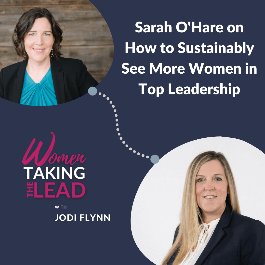 How to Sustainably See More Women in Top Leadership