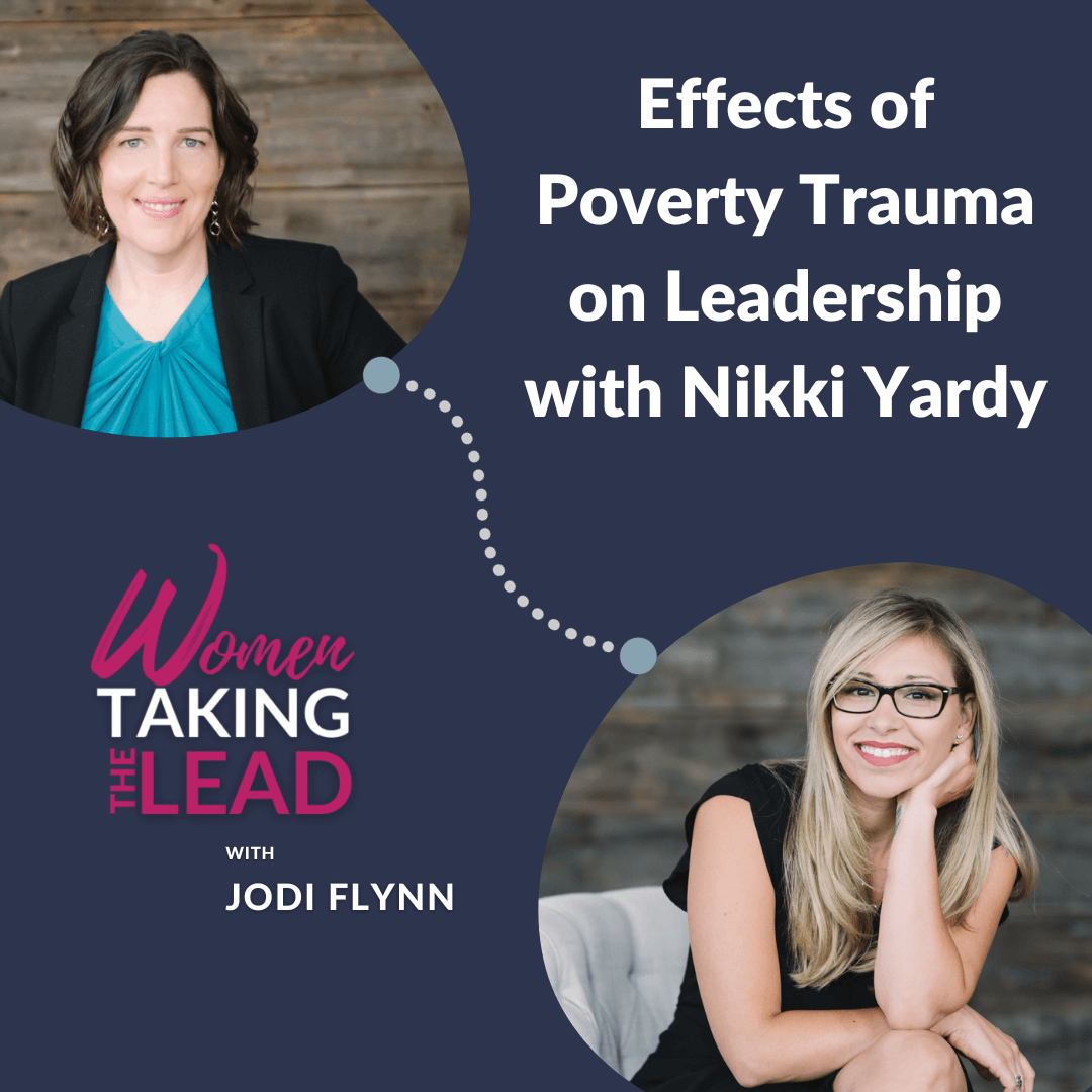 Effects of Poverty Trauma on Leadership with Nikki Yardy