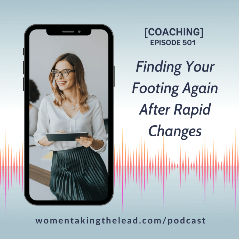 [Coaching] Finding Your Footing Again After Rapid Changes